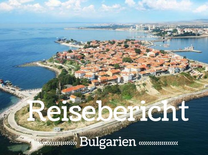 Bulgarien - beliebtes Urlaubsziel an der Schwarzmeerküste